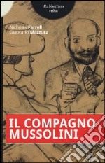 Il compagno Mussolini libro