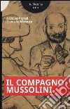 Il compagno Mussolini libro