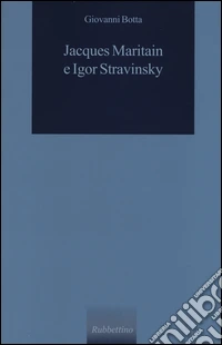 Jacques Maritain e Igor Stravinsky