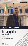 Ricambio. Bluff o qualità? libro