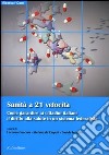 Sanità a 21 velocità. Come garantire ai cittadini italiani il diritto alla salute in un sistema federalista libro