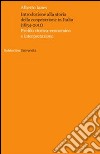Introduzione alla storia della cooperazione in Italia (1854-2011) libro di Ianes Alberto