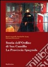 Storia dell'ordine di san Camillo. La provincia spagnola libro