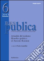 Res pubblica. Rivista di studi storico-politici internazionali (2013). Maggio-Agosto. Vol. 6 libro