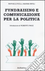 Fundraising e comunicazione per la politica libro