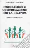 Fundraising e comunicazione per la politica libro di Picilli Raffaele Ripoli Marina