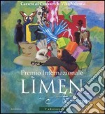 Premio internazionale Lìmen arte 2013. Catalogo della mostra (Vibo Valentia, 21 dicembre 2013-2 febbraio 2014). Ediz. illustrata