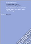 Associazionismo etnico e governance partecipativa. Una comparazione fra casi di studio a livello locale e nazionale in Italia e Gran Bretagna libro