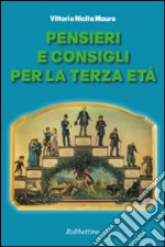 Pensieri e consigli per la terza età