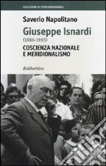 Giuseppe Isnardi (1886-1965). Coscienza nazionale e meridionalismo