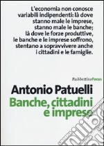 Banche, cittadini e imprese libro