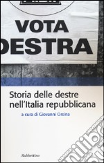 Storia delle destre nell'Italia repubblicana libro