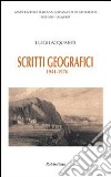Scritti geografici. 1941-1976 libro