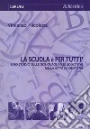 La scuola è per tutti? Uno studio sulle disuguaglianze educative nella città di Crotone libro