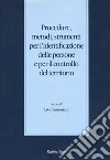 Procedure, metodi, strumenti per l'identificazione delle persone e per il controllo del territorio libro