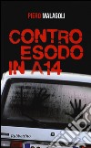 Controesodo in A14 libro di Malagoli Piero