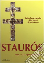 Staurós. Rivista storico-artistica della diocesi di Locri-Gerace (2013). Vol. 2 libro