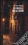 Il prezzo della carne libro di Gangemi Mimmo