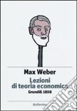 Lezioni di teoria economica. Grundiss 1898 libro