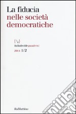 La fiducia nelle società democratiche libro