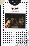 Il prepuzio di Cristo. Storie di reliquie nell'Europa cristiana libro di Ceravolo Tonino