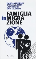 Famiglia in migrazione libro