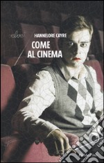 Come al cinema libro