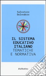 Il sistema educativo italiano. Tematiche e prospettive libro