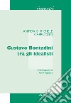 Gustavo Bontadini tra gli idealisti libro