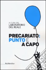 Precariato: punto e a capo