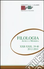 Filologia antica e moderna. Vol. 39-40 libro