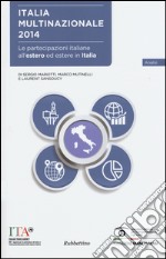 Italia Multinazionale 2014. Le partecipazioni italiane all`estero
