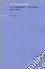 Un socialista ribelle: Nicolò Licata (1901-1983)