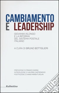 Cambiamento e leadership. Giovanni Ialongo e la riforma del sistema postale italiano