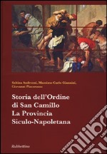 Storia dell'ordine di San Camillo. La provincia Siculo-Napoletana