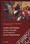 Storia dell'ordine di San Camillo. La provincia Siculo-Napoletana libro