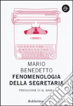 Fenomenologia della segretaria libro