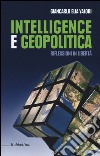 Intelligence e geopolitica. Riflessioni in libertà libro