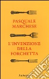 L'invenzione della forchetta libro