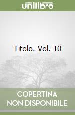 Titolo. Vol. 10 libro