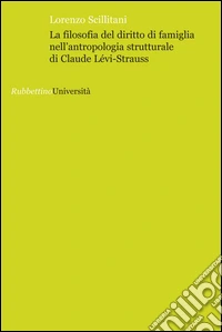 La filosofia del diritto di famiglia nell'antropologia di Claude Lévi-Strauss