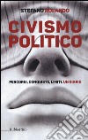 Civismo politico. Percorsi, conquiste, limiti. Un diario libro