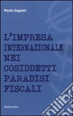 L'impresa internazionale nei cosiddetti paradisi fiscali