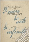 Lettere scelte. Il cuore ha sete di infinito. Vol. 1 libro