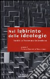 Nel labirinto delle ideologie. Scritti su Domenico Settembrini libro