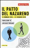 Il patto del Nazareno. 18 gennaio 2014-31 gennaio 2015 libro di Parisi Massimo