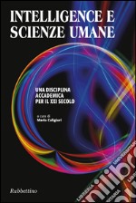 Intelligence e scienze umane. Una disciplina accademica per il XXI secolo libro