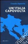 Un'Italia capovolta libro