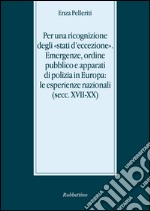 Per una ricognizione degli stati d'eccezione. Emergenze libro