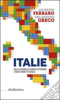 Italie. Dalla nazione all'unione autonomie e nuovi soggetti sociali libro